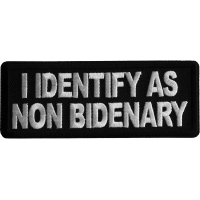 I identify as non Bidenary Iron on Patch