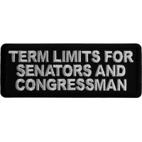 Term Limits for Senators and Congressman Iron on Patch