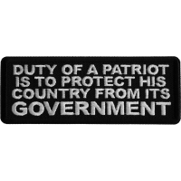Duty of a Patriot is to Protect his Country from Its Government Iron on Patch