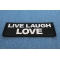 Live Laugh Love Patch diagonal view