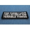 For Those I love I will do Great and Terrible Things Patch For Those I love I will do Great and Terrible Things Patch diagonal view