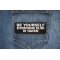 Be Yourself Everyone Else is Taken Patch shown on jeans