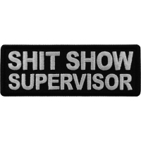 Shit Show Supervisor Patch