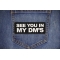 See you in my DMs Patch shown on jeans