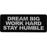 Dream Big Work Hard Stay Humble Patch