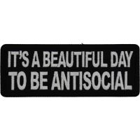 It's a Beautiful Day to be Antisocial Patch