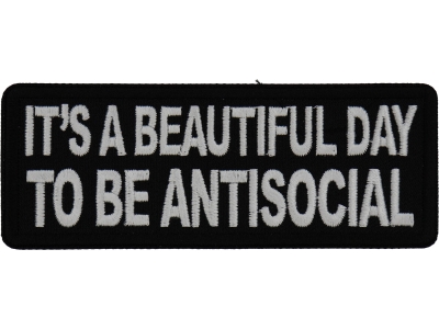 It's a Beautiful Day to be Antisocial Patch