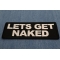 Lets Get Naked Patch diagonal view