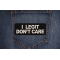  I legit Don't Care Patch shown on jeans