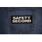 Safety Second Patch shown on jeans
