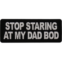 Stop Staring at My Dad Bod Patch
