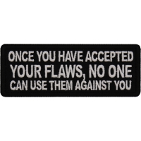 Once You have accepted your Flaws, No one can use them Against You Patch