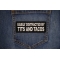 Easily Distracted by Tits and Tacos Patch shown on jeans
