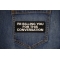 I'm Bulling you for this Conversation Patch shown on jeans
