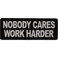 Nobody Cares Work Harder Patch