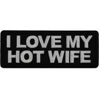 I love my hot wife Patch