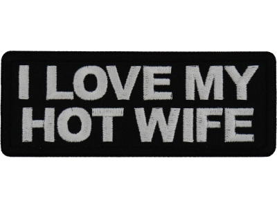 I love my hot wife Patch
