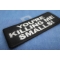 You're Killing me Smalls Patch You're Killing me Smalls Patch diagonal view