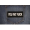 You Fat Fuck Patch shown on jeans