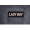 Lady Boy Patch shown on jeans
