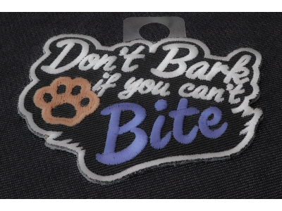 Don't Bark if you can't Bite Patch