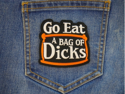 Go Eat a Bag of Dicks Patch