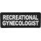 Recreational Gynecologist Patch