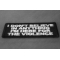 I don't believe in anything I'm here for the violence Patch I don't believe in anything I'm here for the violence Patch diagonal view
