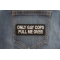 Only Gay Cops Pull me Over Patch Only Gay Cops Pull me Over Patch shown on jeans