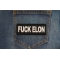 Fuck Elon Patch Fuck Elon Patch shown on jeans