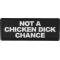 Not a Chicken Dick Chance Patch