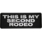 This Is My Second Rodeo Patch