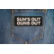 Sun's Out Guns Out Patch shown on jeans