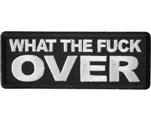 What The Fuck Over Patch What The Fuck Over Patch