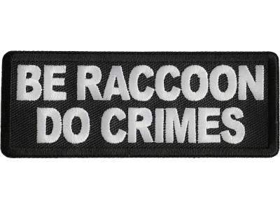 Be Raccoon Do Crimes Patch