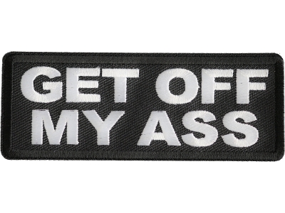 Get Off My Ass Patch