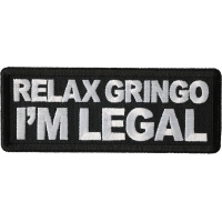 Relax Gringo I'm Legal Patch
