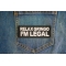 Relax Gringo I'm Legal Patch Relax Gringo I'm Legal Patch shown on jeans