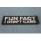 Fun Fact I Don't Care Patch diagonal view