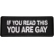 If You Read This You Are Gay Patch