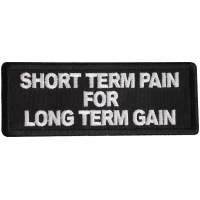 Short Term Pain For Long Term Gain Patch