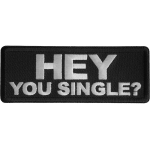 Hey You Single Patch