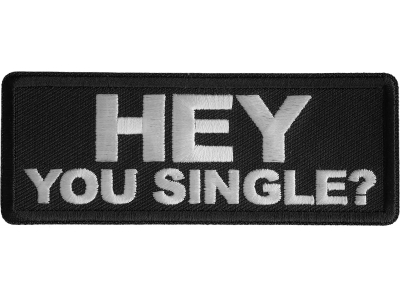 Hey You Single Patch