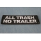 All Trash No Trailer Patch All Trash No Trailer Patch diagonal view
