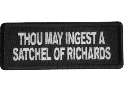 Thou May Ingest A Satchel Of Richards Patch