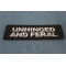 Unhinged And Feral Patch Unhinged And Feral Patch diagonal view