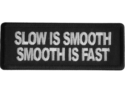 Slow Is Smooth Smooth Is Fast Patch
