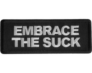 Embrace The Suck Patch