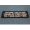 Thank You For Your Attention To This Matter Patch Thank You For Your Attention To This Matter Patch diagonal view