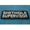 Shithole Supervisor Patch diagonal view